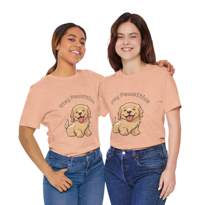 Stay Pawsitive Puppy T-Shirt