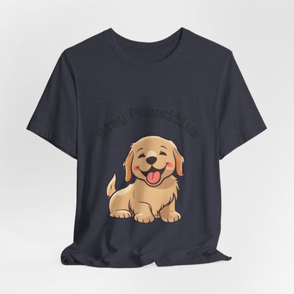 Stay Pawsitive Puppy T-Shirt