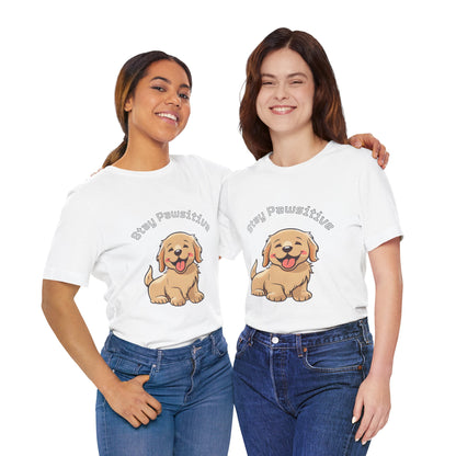 Stay Pawsitive Puppy T-Shirt