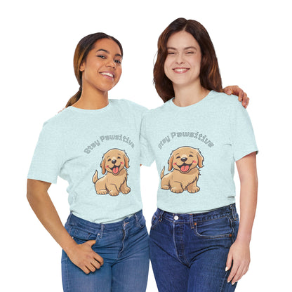 Stay Pawsitive Puppy T-Shirt