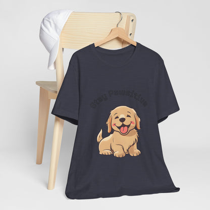 Stay Pawsitive Puppy T-Shirt