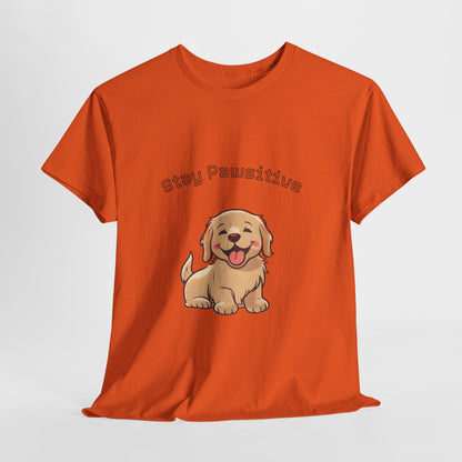Stay Pawsitive Dog T-Shirt — Cute Golden Retriever Tee for Dog Lovers