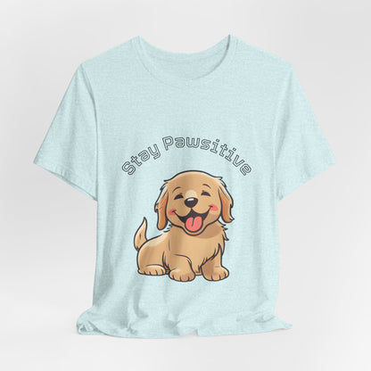 Stay Pawsitive Puppy T-Shirt